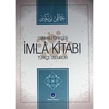 Osmanlı Türkçesi İmla Kitabı / Abdullah Karaarslan