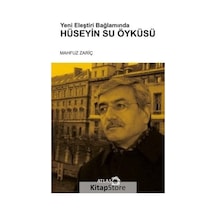 Hüseyin Su Öyküsü - Yeni Eleştiri Bağlamında - Mahfuz Zariç - Atlas Kitap