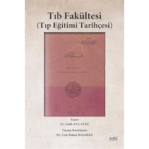 Tıp Fakültesi Tıp Eğitimi Tarihçesi / Dr. Cem Hakan Başaran