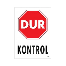 Dur Kontrol Siyah Kırmızı Uyarı Levhası 25X35 Kod:1599 (475972200)