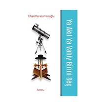Ya Akıl Ya Vahiy Birini Seç - Cihan Karaosmanoğlu - Altaylı