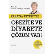 Karatay Diyeti'yle Obezite ve Diyabete Çözüm Var! - Canan Efendigil Karatay - Hayykitap