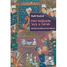 Has-Bağçede Ayş U Tarab / Prof. Dr. Halil Inalcık 9786053324171