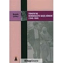 Türkiyede Demokrasiye Geçiş Dönemi (1945-1950) - Mustafa Çufalı - Ebabil