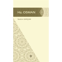 Hz. Osman - İbrahim Sarıçam - Türkiye Diyanet Vakfı Yayınları