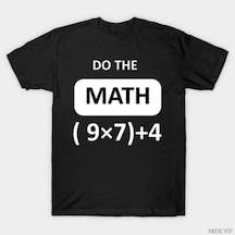 Flood Of Style Do The Math 6 7 Erkek Kadın Tişörtü %100 Pamuklu Tişörtler Kısa Kollu Üstler 1208-3 Siyah