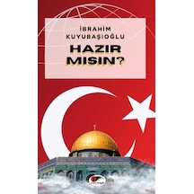 Hazır mısın? - İbrahim Kuyubaşıoğlu - Kırmızı ve Siyah