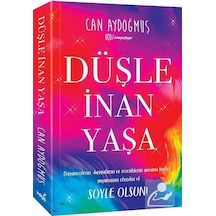 Düşle, İnan, Yaşa - Can Aydoğmuş