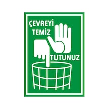 Çevreyi Temiz Tutunuz Levhası