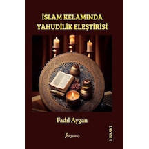 İslam Kelamında Yahudilik Eleştirisi / Fadıl Ayğan