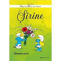 Şirine ve Şirinlerin Açlığı - Üçüncü Kitap - Peyo'dan İki Şirin Hikayesi- Alfa Yayıncılık