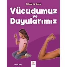 Vücudumuz ve Duyularımız-Bilime İlk Adım - Peter Riley - Almidilli