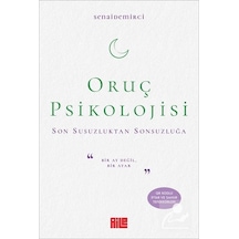 Oruç Psikolojisi / Senai Demirci