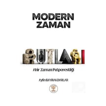 Modern Zaman Putları Ahir Zaman Putperestliği / Aylin Bayrakda...