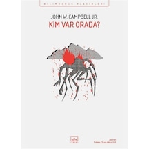 Kim Var Orada / John W. Campbell