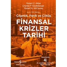 Finansal Krizler Tarihi - Çılgınlık, Panik Ve Çöküş