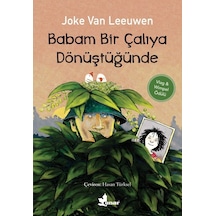 Babam Bir Çalıya Dönüştüğünde - Van Leeuwen - Çınar Yayınları