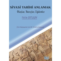 Siyasi Tarihi Anlamak / Fatih Ertugay