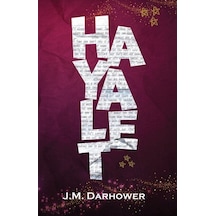 Hayalet / J. M. Darhower