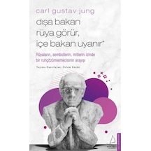 Dışa Bakan Rüya Görür İçe Bakan Uyanır - Özlem Küskü - Destek Yayınları