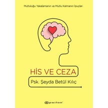 His ve Ceza - Şeyda Betül Kılıç - Epsilon Yayınevi