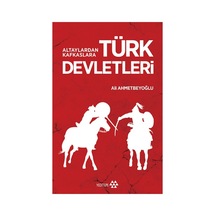 Altaylardan Kafkaslara: Türk Kültürü Ve Tarihi Üzerine