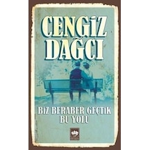 Biz Beraber Geçtik Bu YoluBütün Eserleri 12- Ötüken Neşriyat