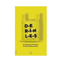 Kendine Sormanın Gücü: Derinlemesine Düşünme Rehberi