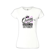 Queens Born İn October Beyaz Kadın Tshirt 001