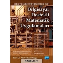 Bilgisayar Destekli Matematik Uygulamaları  -  Gıda ve Süreç Mühendisleri için  -  Ali Coşkun Dalgıç  -  Nobel Akademik Yayıncılık