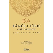 Kamus-ı Türki - Osmanlıca Türkçe Sözlük- İdeal Kültür Yayıncılık