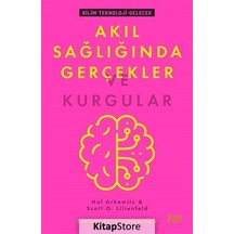 Akıl Sağlığında Gerçekler ve Kurgular - Hal Arkowitz - Siyah Kitap