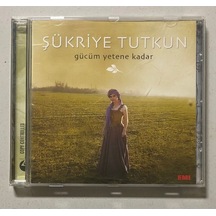 Şükriye Tutkun Gücüm Yetene Kadar Cd Orjinal Dönem Baskı