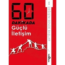 60 Dakikada Güçlü İletişim / Kolektif