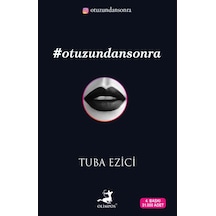 Otuzundan Sonra - Tuba Ezici - Olimpos Yayınları