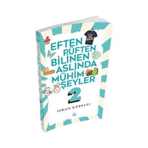 Eften Püften Bilinen Aslıunda Mühim Şeyler 2 - İsmail Çorbacı - Mavi Çatı Yayınları