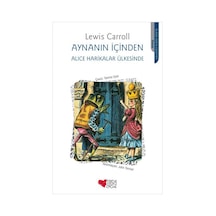 Aynanın İçinden - Alice Harikalar Ülkesinde - Lewis Carroll - Can Çocuk Yayınları