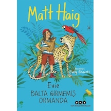 Evie Balta Girmemiş Ormanda / Matt Haig