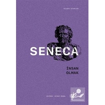 İnsan Olmak / Seneca