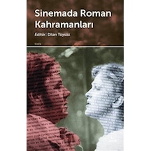 Sinemada Roman Kahramanları / Dilan Tüysüz