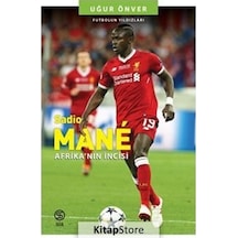 Sadio Mane: Afrika'nın İncisi - Futbolun Yıldızları - Uğur Önver - Sia