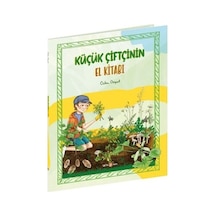 Küçük Çiftçinin El Kitabı - Özlem Özyurt - Beta Kids