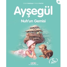 Ayşegül 39 Nuh'un Gemisi - Marcel Marlier -  Gilbert Delahaye - Yapı Kredi Yayınları