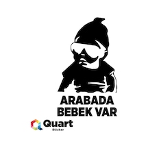 Arabada Bebek Var Sticker, Araba, Quarts Oto Sticker