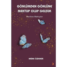 Gönlümden Gönlüne Mektup Olup Geldim / Naime Özdemir
