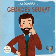 Merhaba Georges Seurat Sanatçıyla İlk Buluşma - Sptl-772963