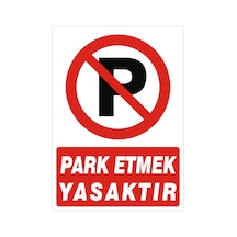 Park Etmek Yasaktır  Uyarı Levhası