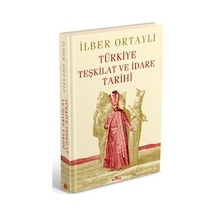 Türkiye Teşkilat Ve Idare Tarihi (Ciltli)
