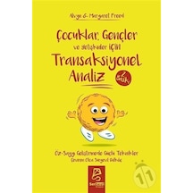 Çocuklar. Gençler Ve Yetişkinler İçin Transaksiyonel Analiz