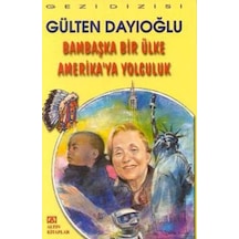 Bambaşka Bir Ülke Amerika'ya Yolculuk - Ezjı-651847